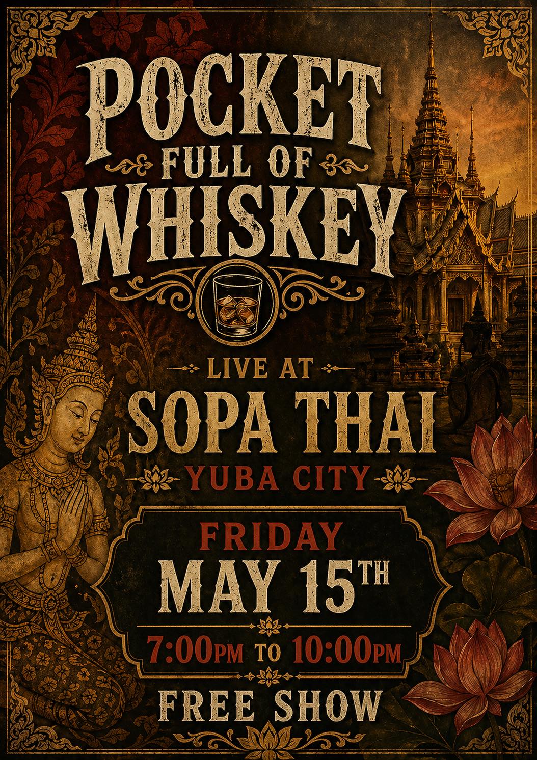 Vintage-style poster advertising 'Pocket Full of Whiskey' live at Sopa Thai, Yuba City, Friday May 15, 7–10 pm, free show.