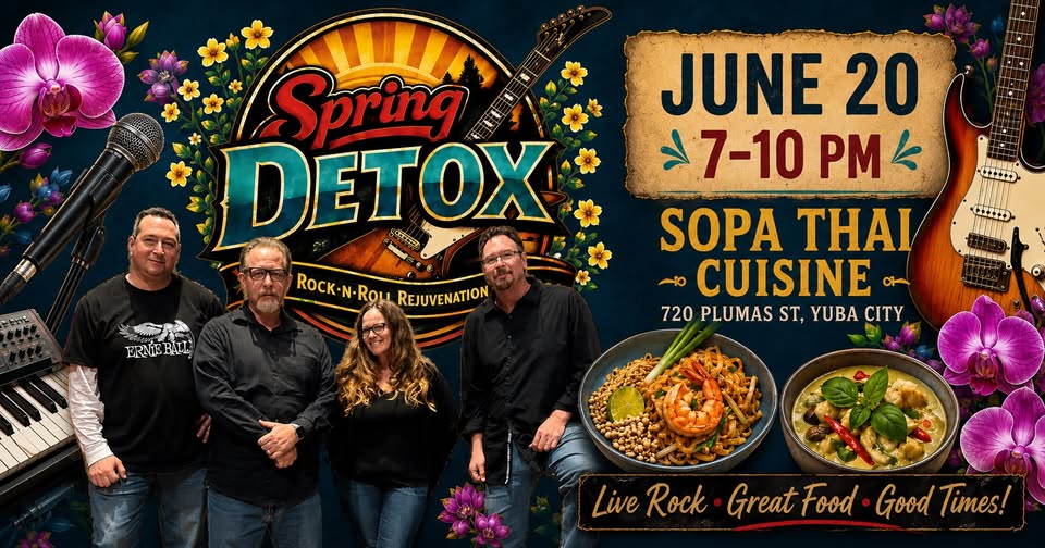 Event poster for Spring Detox rock show at Sopa Thai Cuisine on June 20, 7–10 PM, Yuba City, with band photo and food bowls in frame.