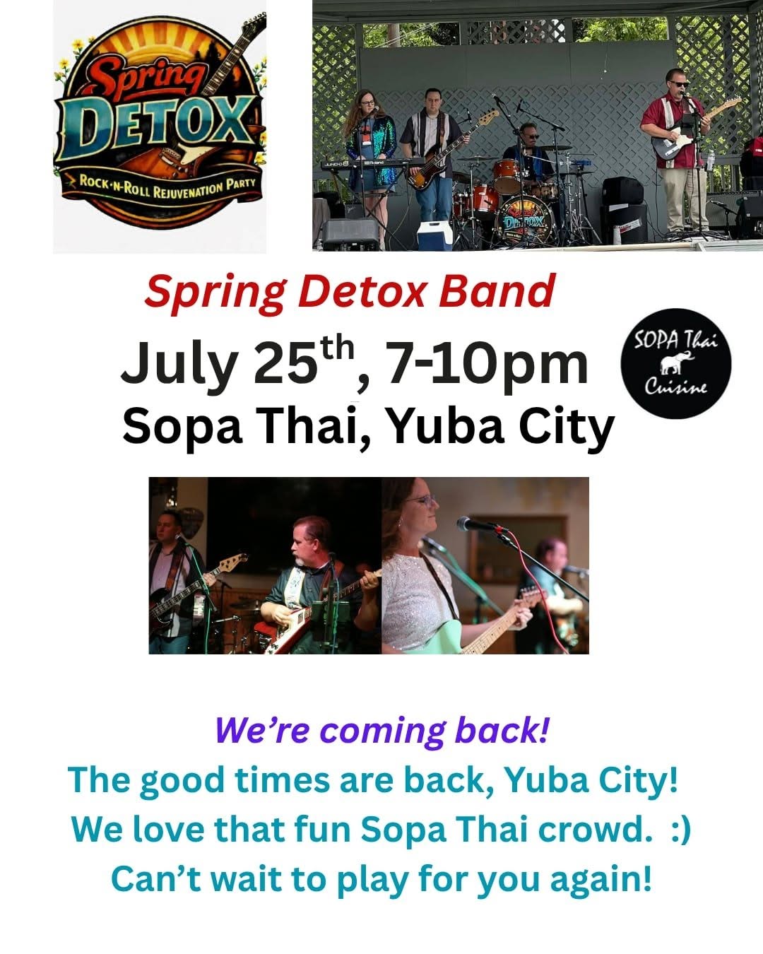 Poster for Spring Detox Band concert at Sopa Thai in Yuba City on July 25th, 7–10pm. Features band name in red and photos of band members on stage.